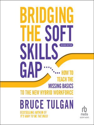 cover image of Bridging the Soft Skills Gap